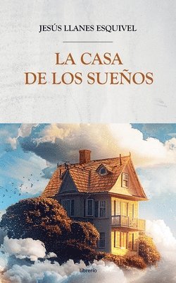 bokomslag La Casa de los Sueos