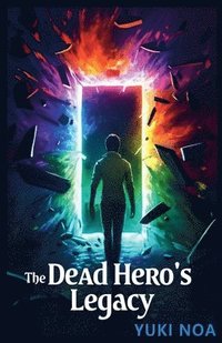 bokomslag The Dead Hero's Legacy
