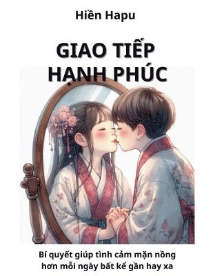 bokomslag Giao Ti&#7871;p H&#7841;nh Phc