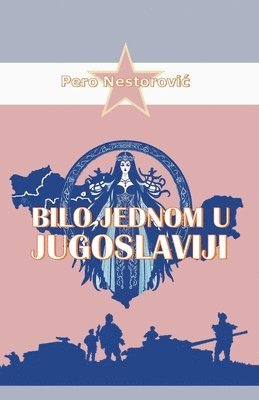 bokomslag Bilo jednom u Jugoslaviji