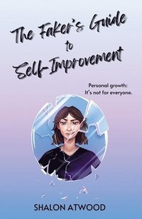 bokomslag The Faker's Guide to Self-Improvement