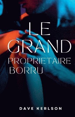 bokomslag Le Grand propritaire Borru