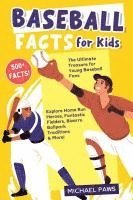 bokomslag 500+ Amazing & Incredible Baseball Facts for Kids
