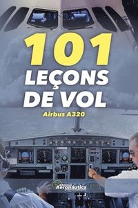 bokomslag 101 Leçons de vol Airbus A320