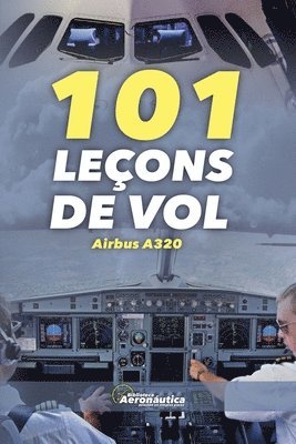 bokomslag 101 Leçons de vol Airbus A320