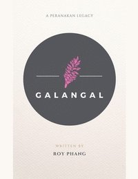 bokomslag Galangal: A Peranakan Legacy