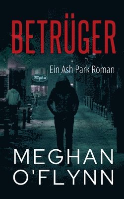 bokomslag Betrüger: Ein Ash Park Roman