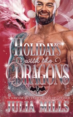 Julia Mills - Holidays with the Dragons, Häftad
