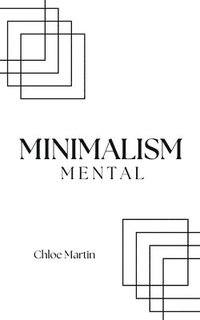 bokomslag Minimalism Mental