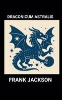 Frank Jackson - Draconicum Astralis, Häftad
