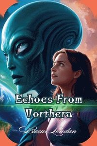 bokomslag Echoes From Vorthera