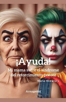 Ayuda! Mi madre sufre el sndrome del retorcimiento precoz 1