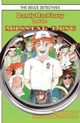 Dandy MacFlurry and the Missing Ring 1