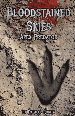 Bloodstained Skies: Apex Predator 1