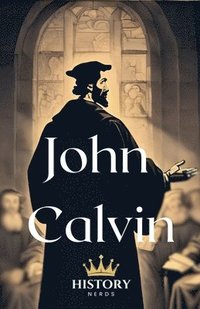 bokomslag John Calvin