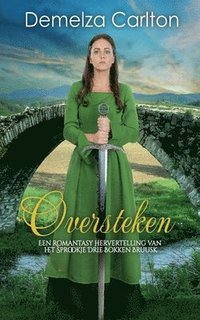 bokomslag Oversteken: Een Romantasy Hervertelling van het Sprookje Drie Bokken Bruusk