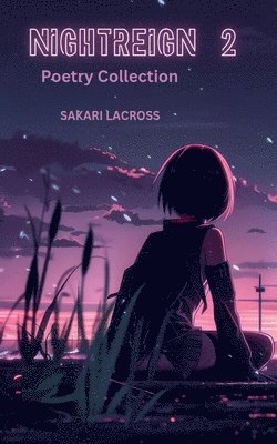 Sakari Lacross - Nightreign 2, Häftad