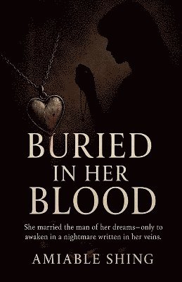 Buried in Her Blood