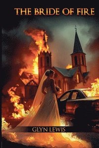 bokomslag The Bride of Fire