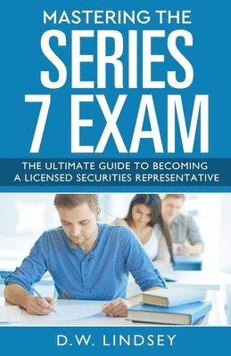 D. W. Lindsey, D.W. Lindsey - Mastering the Series 7 Exam, Häftad