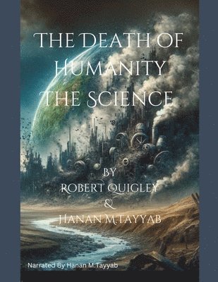 bokomslag The Death of Humanity - The Science