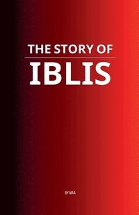 bokomslag The Story of Iblis