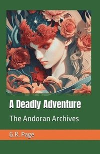 bokomslag Deadly Adventure