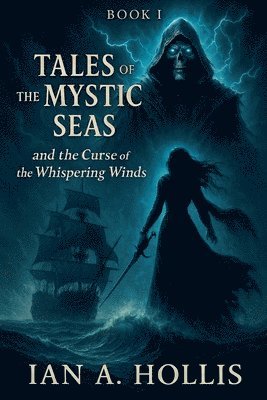 Ian A Hollis - Curse of the Whispering Winds, Häftad