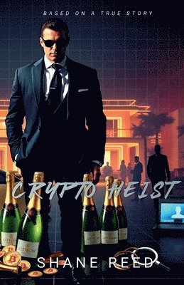 Shane Reed - Crypto Heist, Häftad