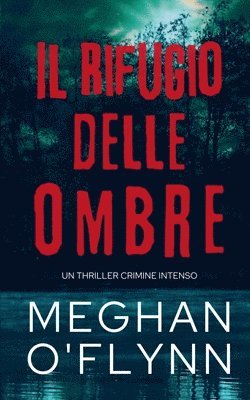 Meghan O'Flynn - Rifugio delle Ombre, Häftad