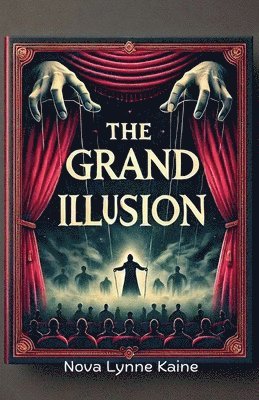 bokomslag The Grand Illusion