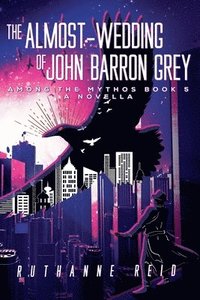 bokomslag Almost-Wedding of John Barron Grey