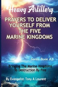 bokomslag Prayers To Deliver Yourself From The Five Marine Kingdoms