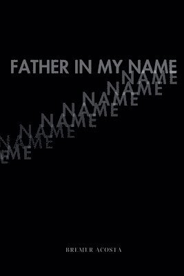 Father in My Name 1