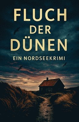 bokomslag Fluch der Dünen - Ein Nordseekrimi