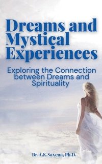 bokomslag Dreams and Mystical Experiences