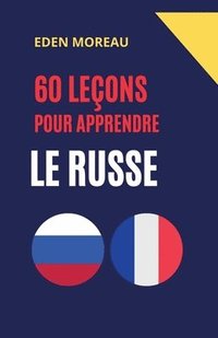 bokomslag 60 Leçons pour Apprendre le Russe