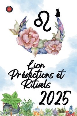 Alina Rubi - Lion Prédictions et Rituels 2025, Häftad