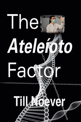 Till Noever - Ateleíoto Factor, Häftad
