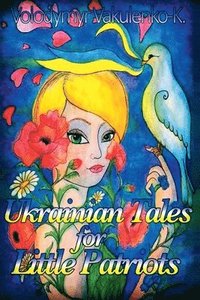 bokomslag Ukrainian Fairy Tales for Little Patriots