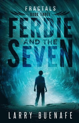 Ferdie and The Seven, Book Three