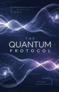 bokomslag The Quantum Protocol