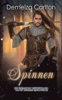 bokomslag Spinnen: Een Romantasy Hervertelling van het Sprookje Repelsteeltje