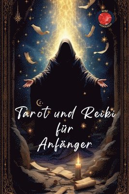 Alina Rubi - Tarot und Reiki für Anfänger, Häftad
