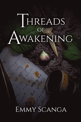 Emmy Scanga - Threads of Awakening, Häftad