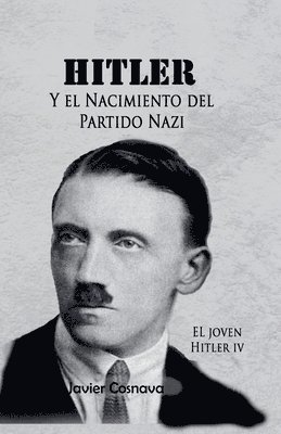 bokomslag El Joven Hitler 4 (Hitler y el nacimiento del partido nazi)