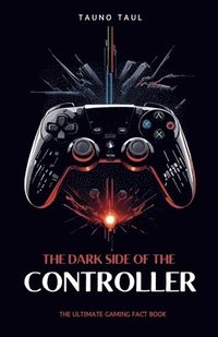 bokomslag The Dark Side of The Controller