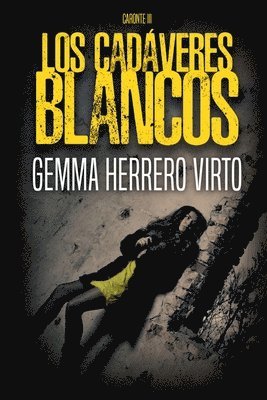 bokomslag Los cadáveres blancos