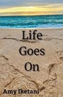 Life Goes On 1