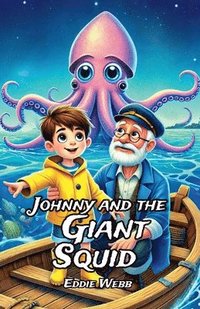 bokomslag Johnny and the Giant Squid